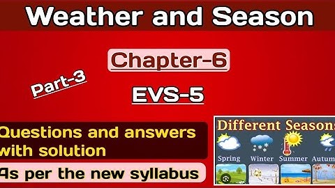 Weather and Season // EVS // Chapter 6 // Part 3 // #EVS