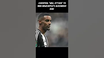 Liverpool Launch 150M Transfer WAR For Alexander Isak 