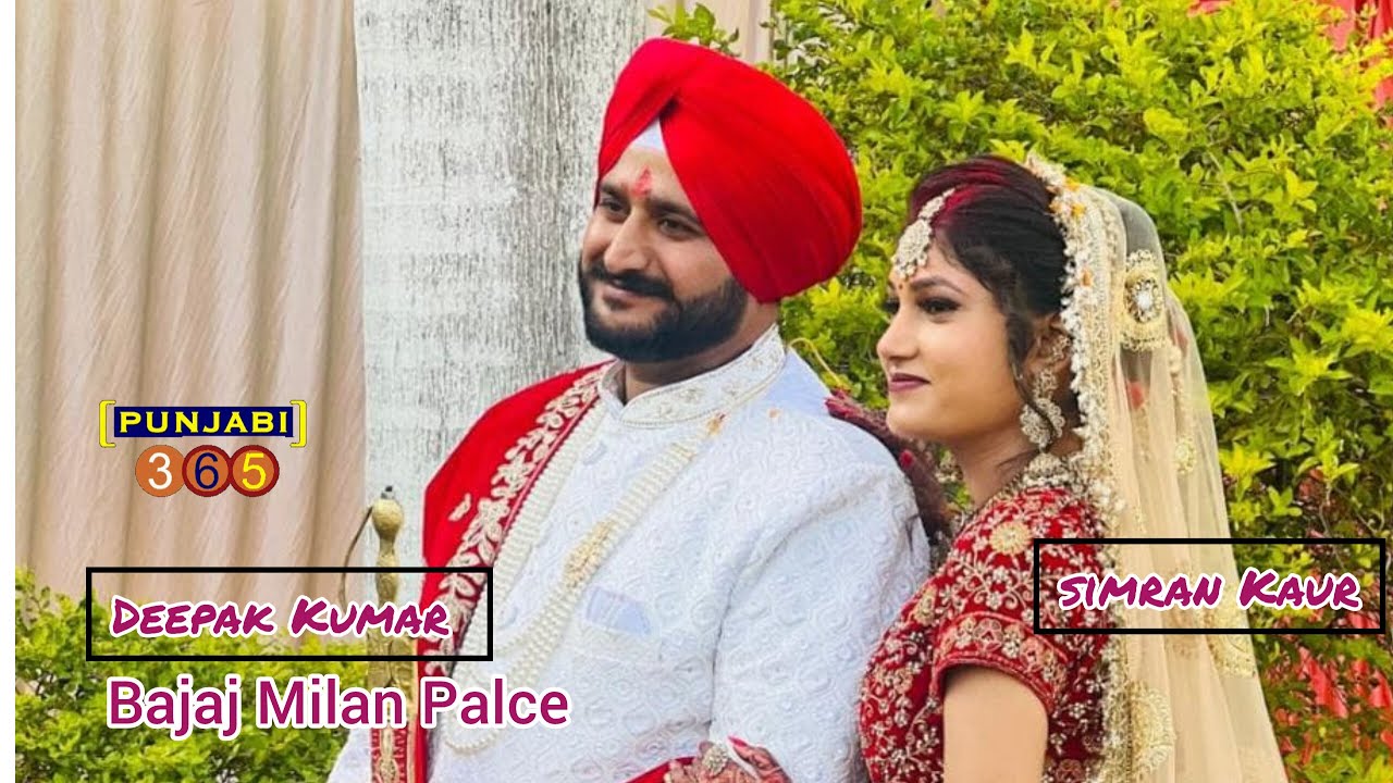 Deepak Kumar weds Simran kaur Marriage CereMony