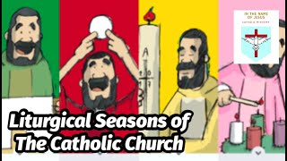 LITURGICAL SEASON THE CATHOLIC CHURCH CATECHISM CATHOLICA IGNIS - MINISTRY