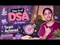 Day-4 of DSA Practice | Finally Target Achieved 🎉🎉 #DSA 