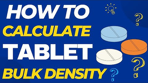 Tablet Bulk Density Calculation