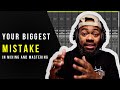 The Biggest Mistake You Can Make Mixing Music
