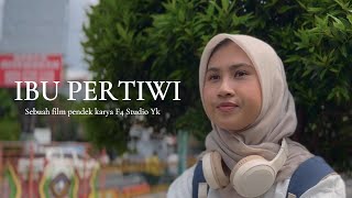 Film Pendek - Ibu Pertiwi (2025)