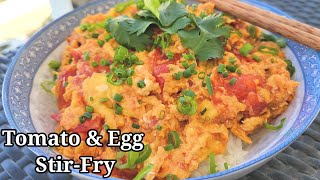 Tomato & Egg Stir-Fry | Quick, Easy and Delicious | A Popular Cantonese Dish