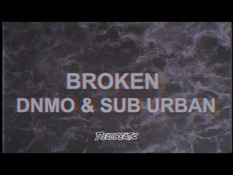 DNMO & Sub Urban - Broken (Official Lyric Video)