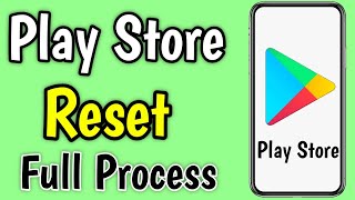 How To Reset Play Store How To Reset Google Play Store Play Store Reset