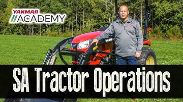Yanmar Academy - SA Series tractor Operations