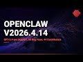OpenClaw v2026.4.14: GPT-5.4-pro, 58 Bug Fixes, 44 Contributors
