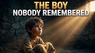The Boy Nobody Remembered  Wealth