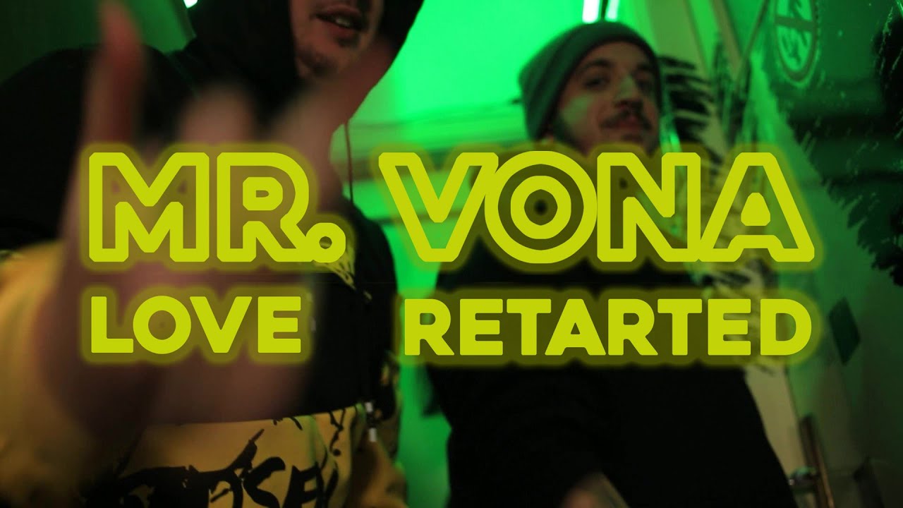 MR. VONA - Love Retarted - YouTube