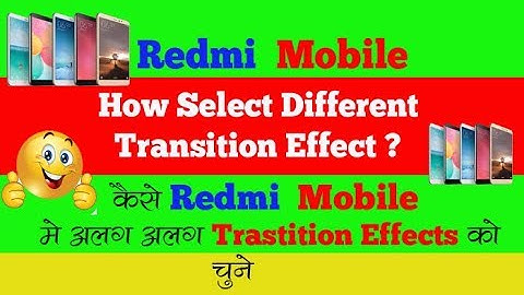 How to give Different transition effects to the theme of Redmi Mobile # Theme effects