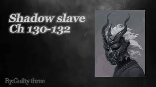 Shadow Slave : Web Novel Audiobook(Chapters 130- 132) from shadow read