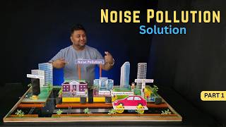 Noise Pollution Solution for Smart Cities | unique inspire award ideas