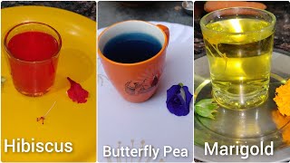Hibiscus tea for weight loss - Marigold flower tea - butterfly pea flower tea - shankupushpam tea