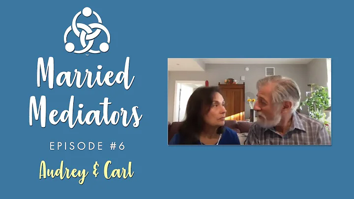 Married Mediators: Audrey Yowell and Carl Schneider