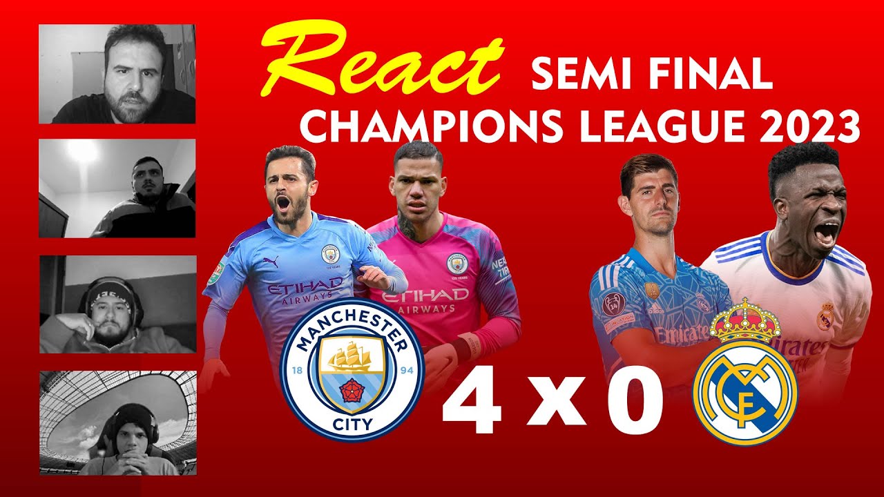 React Manchester City 4 x 0 Real Madrid 2º jogo semi final Champions