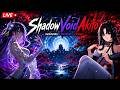 LIVE NOW: ShadowVoidAkito LIVE 🔥