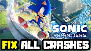 FIX Sonic Frontiers Crashing, Not Launching, Freezing & Black Screen