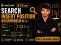 LeetCode 35 - Search Insert Position Explained in C++ | Binary Search Easy