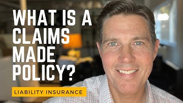 What Is A Claims Made Policy?
