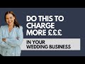 Do this to charge more money in your wedding business the power of good branding