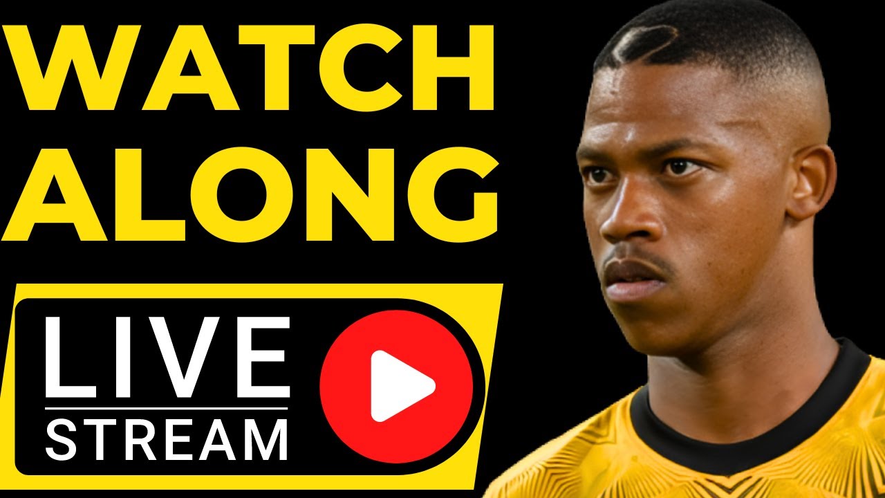 kaizer-chiefs-vs-orlando-pirates-live-stream-watchalong-youtube