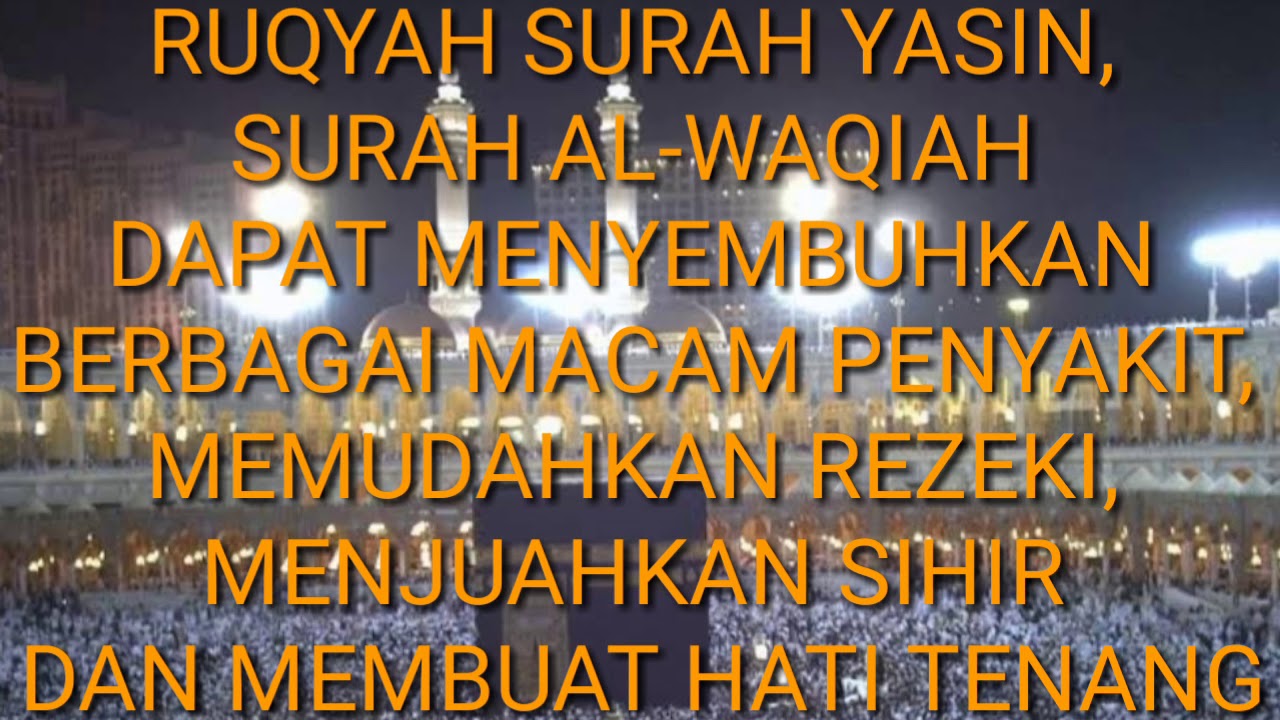 Ruqyah Surah Yasin Al Waqiah Dapat Menyembuhkan Berbagai Macam Penyakit Dan Menjauhkan Sihir Youtube