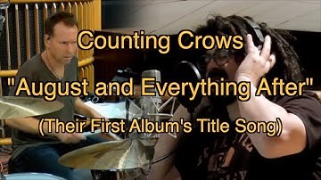 August and Everything After by Counting Crows (Their First Album