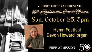 “O God, Our Help in Ages Past” A Hymn Festival with Devon Howard