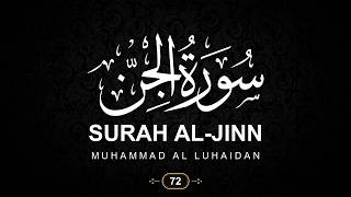 72. Surah Al-Jinn (The Jinn) with English Translation | Muhammad Al Luhaidan