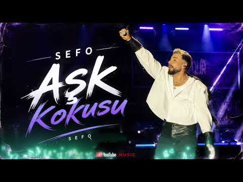 Sefo - Aşk Kokusu (Official Music Audio) 2026