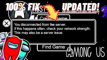 How to Fix You Disconnected from the Server Error in Among US Android and PC | Connection Issue Fix