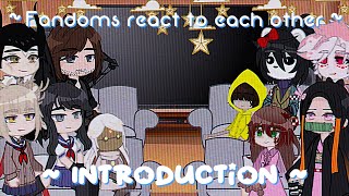 ~ Fandoms React to Each Other || Introduction || Part 0/10 || 𝐑𝐚𝐢𝐧 🌧 ~