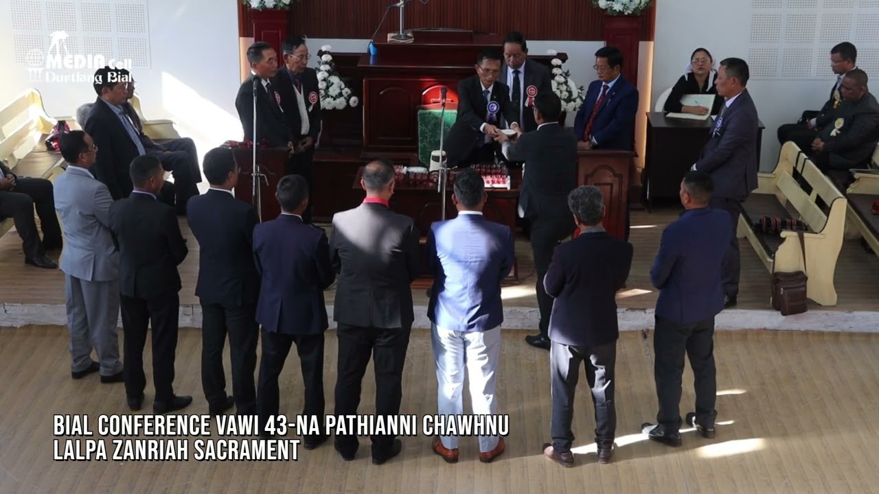 Bial Conference Pathianni chawhnu Lalpa Zanriah Sacrament