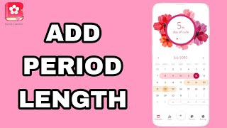 How To Add Period Length On Period Calendar Period Tracker App screenshot 4
