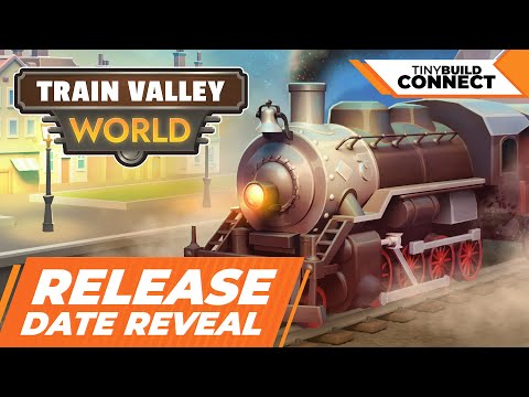 Train Valley World – Release Date Trailer | tinyBuild Connect 2024
