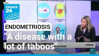 Endometriosis: A disorder that affects 10% of women • FRANCE 24 English