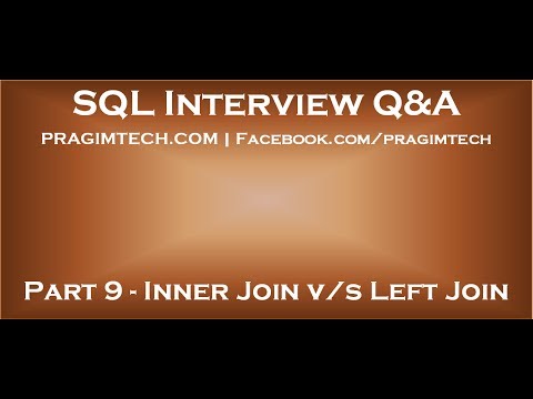 Part 9   Difference between inner join and left join