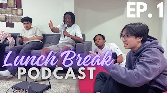 Lunch Break Podcast | Episode 1