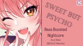 {Nightcore} ~ Sweet But Psycho (BEAUZ Remix) [BASS BOOSTED]