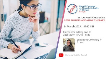 SFTCG Webinars: Epigenome editing and its application in CAR T cells