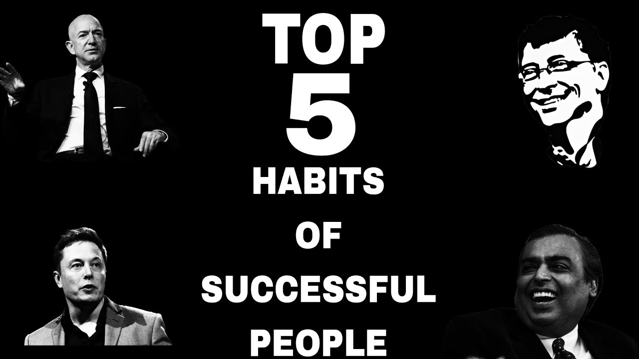 Top 5 HABITS of all SUCCESSFUL PEOPLE - YouTube