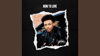 How To Love - Luh Kel