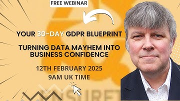 Your 30-Day GDPR Blueprint: Turning Data Mayhem into Business Confidence