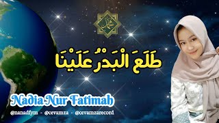 Nadia Nur Fatimah - Sholawat Badar - Thola'al Badru 'alaina