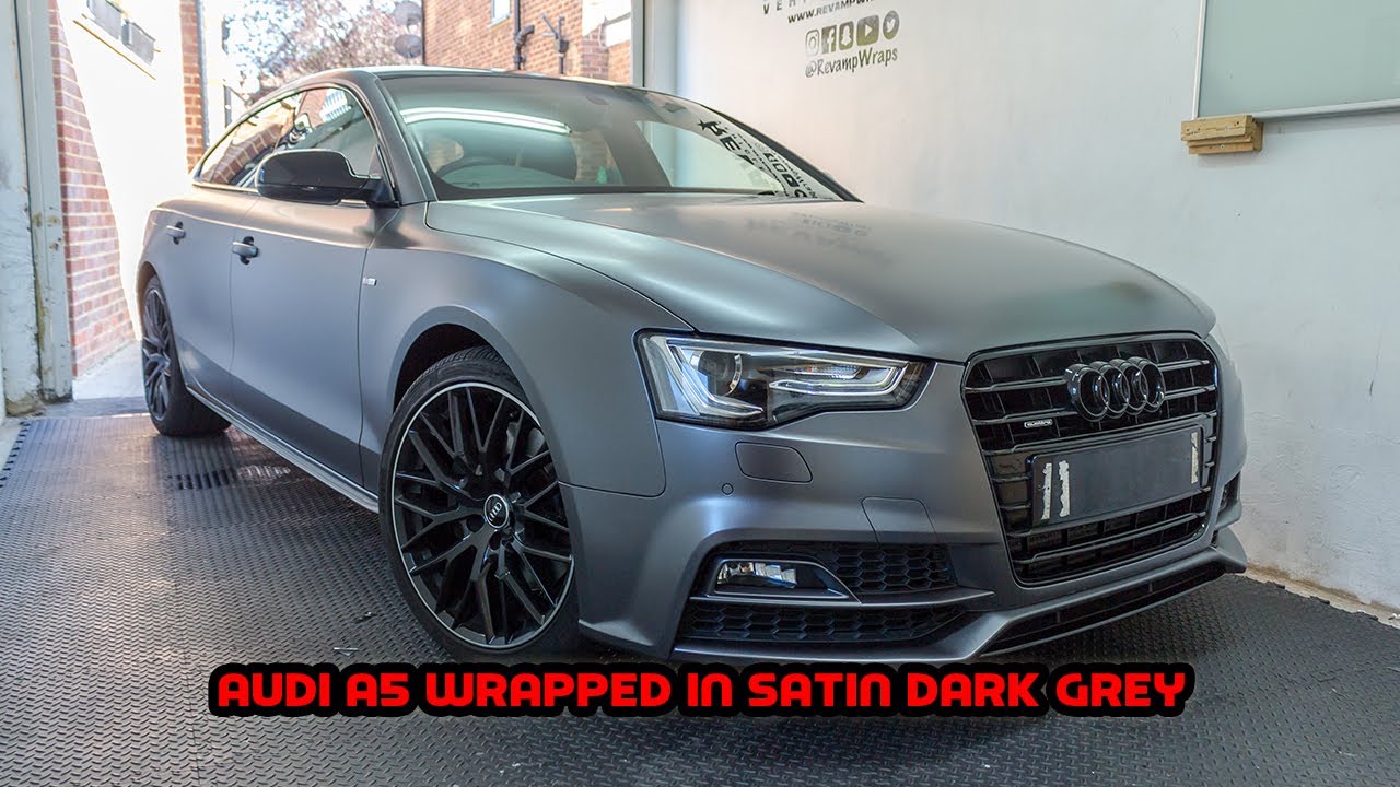 Audi A5 Wrapped in Satin Dark Grey YouTube