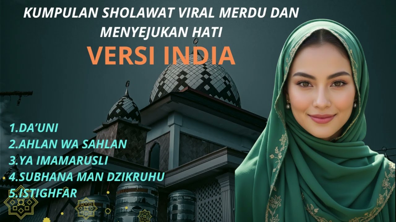 KUMPULAN SHOLAWAT VERSI MUSIK INDIA TERPOPULER | DA’UNI • AHLAN WA SAHLAN • ISTIGHFAR
