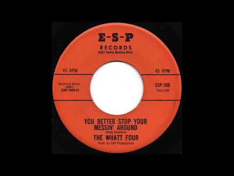 在 YouTube 上观看 The Whatt Four - You Better Stop Your Messin' Around (1966)