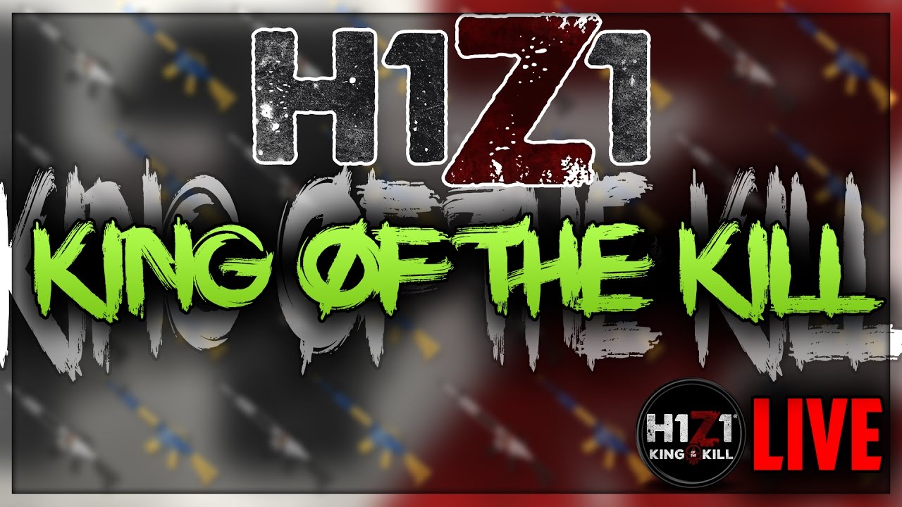h1z1 king of the kill download free h1z1 king of the kill download free